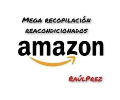 Mega Recopilación Productos Reacondicionados Amazon - Amazon