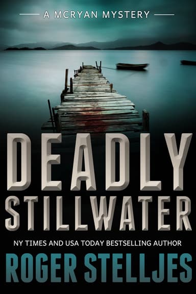E-Book Deadly Stillwater McRyan Mystery Series - Tome 3 - Amazon