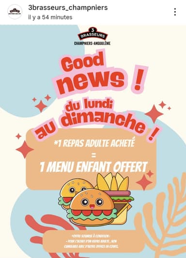 1 Menu adulte acheté = 1 menu enfant offert - Brasserie les 3 brasseurs Champniers (16) - 3 Brasseurs