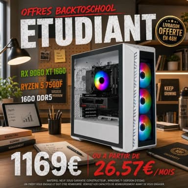 PC fixe Étudiant - Ryzen 5 7500F, RX 9060 XT 16 Go, 16 Go RAM DDR5, 480 Go SSD, A620M-B Evo, 650W 80+ Bronze - Déclic Info