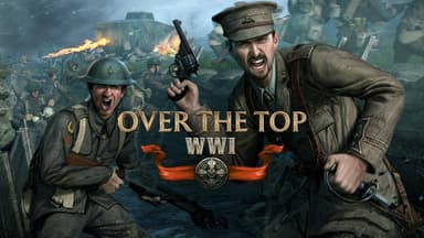 Over The Top: WWI jouable Gratuitement ce week-end sur PC (Dématérialisé) - Steam