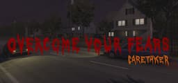 Overcome Your Fears - Caretaker gratuit sur PC (Dématérialisé - Steam)