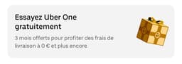 [Nouveaux Clients Uber One - The Corner] 3 mois d'abonnement à Uber One offerts