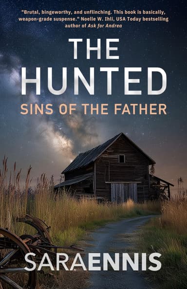 Stand Alone Crime Thriller - Sara Ennis - The Hunted: Sins of the Father (The Dollhouse Survivors Series Book 2) Kindle Edition - Amazon