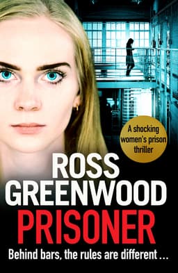 Ross Greenwood - Prisoner: A shocking thriller Kindle Edition