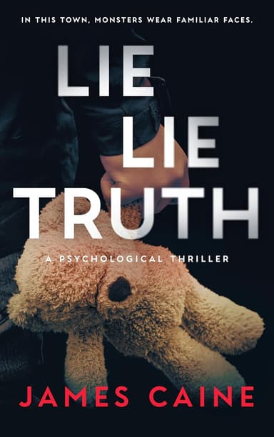 Cime Thriller - James Caine - Lie Lie Truth Kindle Edition - Amazon