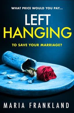 Thriller - Maria Frankland - Left Hanging Kindle Edition