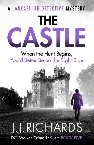 JJ Richards - The Castle: A Lancashire Detective Mystery (DCI Walker Crime Thrillers Book 5) Kindle Edition - Amazon