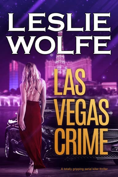 Leslie Wolfe - Las Vegas Crime: A totally gripping serial killer thriller (Baxter and Holt Book 3) - Kindle Book - Amazon
