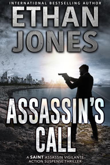 Crime Thriller - Ethan Jones - Assassin's Call (The Saint Assassin Vigilante Series Book 1) Kindle Edition - Amazon