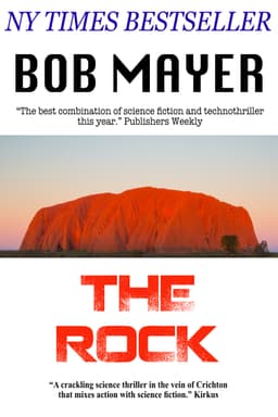 Bob Mayer - The Rock, NY Times Bestseller - Kindle Edition