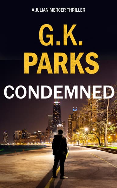 G K Parks - Condemned (Julian Mercer Book 1) Stopping a killer is just the beginning - Kindle Edition - Amazon