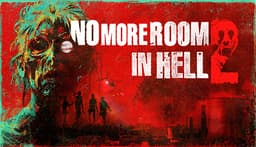 No More Room in Hell 2 - Play Free Weekend until 4 May - PC Steam