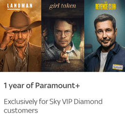 1 year of Paramount+ (Basic with ads) for free exclusively for Sky VIP Diamond customers