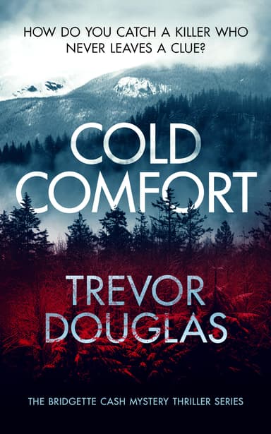 Crime Thriller - Trevor Douglas - Cold Comfort (Bridgette Cash Mystery Thriller Book 1) Kindle Edition - Amazon