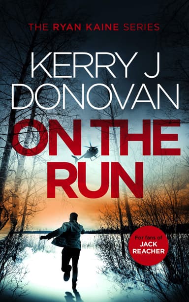 Kerry J Donovan - On the Run: Book 1 in the Ryan Kaine series Kindle Edition - Amazon