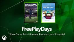Xbox Free Play Days – Football Manager Console 26 and South Park: Snow Day!