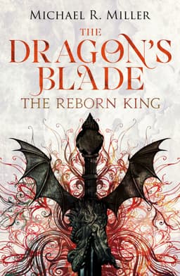 Michael R. Miller - The Dragon's Blade (3 book series) Kindle edition