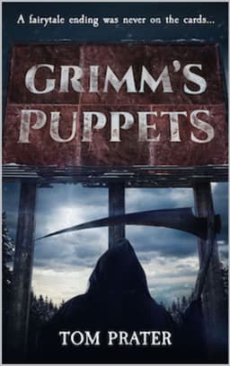 Tom Prater - Grimm's Puppets: A Dark Psychological Thriller set in the 80s Kindle Edition