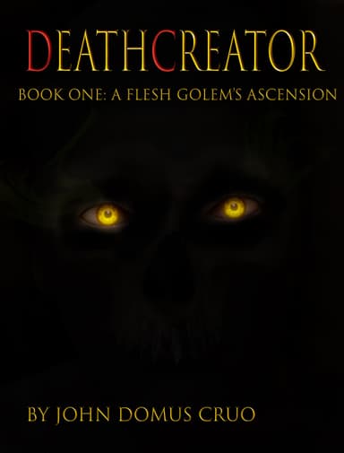 Deathcreator Book One: A Flesh Golem's Ascension, Horror - Kindle Edition - Amazon