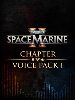 [PC] Free DLC - Warhammer 40,000: Space Marine 2 - Chapter Voice Pack 1