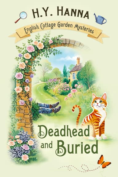 Crime Thriller - H.Y. Hanna - Deadhead and Buried (English Cottage Garden Mysteries ~ Book 1) Kindle Edition - Amazon