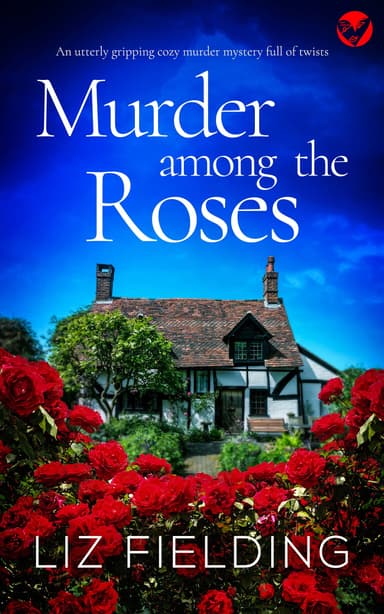 Liz Fielding - Murder Among The Roses (Maybridge Murder Mysteries Book 1) Kindle Edition - Amazon