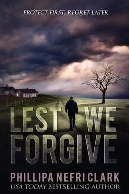 Crime Thriller - Phillipa Nefri Clark - Lest We Forgive: Gripping Police Murder Mystery (Detective Liz Moorland Book 1) Kindle Edition