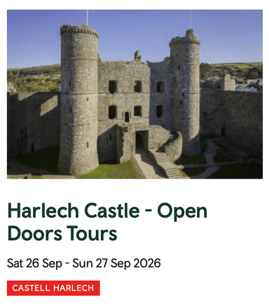 Cadw Open Doors Events - 1st - 30th September - Over 200 Wales' Historic Sites / Landmarks / Hidden Gems - Cadw