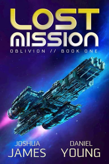 Sci-Fi Joshua James + Daniel Young - Lost Mission (Oblivion Book 1) Kindle Edition (Books 2- 8 Also Free) - Amazon