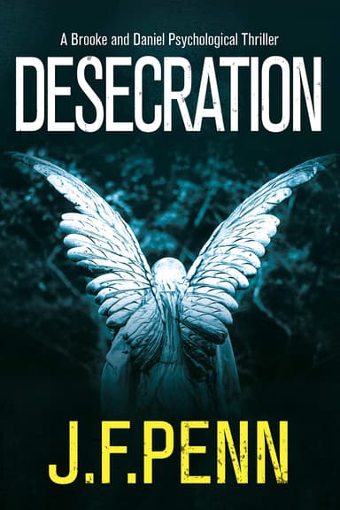 UK Crime Thriller - J.F. Penn - Desecration (Brooke and Daniel Book 1) Kindle Edition - Amazon
