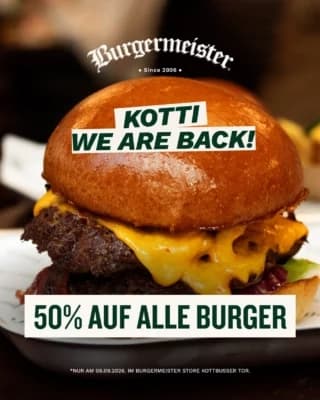 [Berlin - Kotti] 50% Rabatt auf ALLE Burger zur Wiedereröffnung bei Burgermeister am Kottbusser Tor! (App-Deal) bis 11.09. - Burgermeister