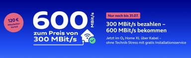 [CB] o2 Kabel 600 MBit/s zum Preis von 300 MBit/s – effektiv 30,40 €/Monat | 600/75 MBit/s | 35,40€/Monat ohne CB - O2