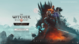 The Witcher 3: Wild Hunt - Remastered ~ Gratis Upgrade für alle Witcher 3 besitzer ab 29. September / Alle Plattformen | DLCs jetzt gratis