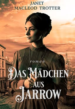 (Amazon Kindle) Das Mädchen aus Jarrow | histor. Irland Familiendrama | abgeschlossene Handlung | eBook | gratis | 4,2*4200 Bewertungen