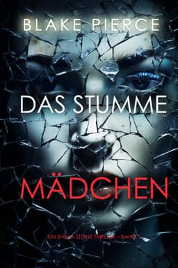 (Amazon Kindle, Thalia, Apple) Das Stumme Mädchen | Thriller | abgeschlossener Fall | eBook | gratis