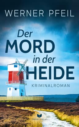 Der Mord in der Heide: Kriminalroman (Blohm und Schwarz ermitteln) / Gratis Ebook / 4*