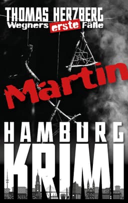 (Amazon Kindle) Martin (Wegners erste Fälle) & Der Hurenkiller: Wegners schwerste Fälle | Hamburg Krimi | eBook | gratis | 4,3*3900