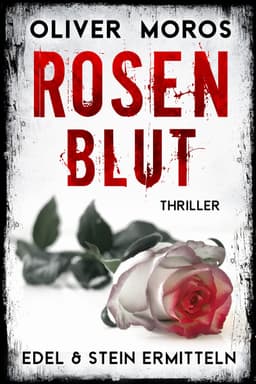 (Amazon Kindle) Rosenblut: Ein Edel & Stein Thriller | eBook | Berlin Krimi | 4,2*3660