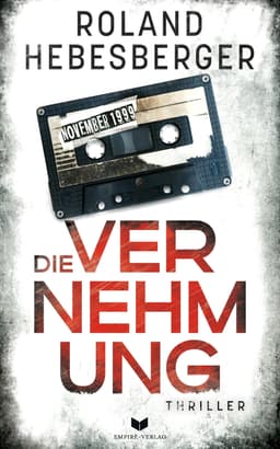 Die Vernehmung: Temporeicher psychologischer Thriller voller unerwarteter Wendungen / Gratis Ebook / 4,2* bei 2.2k Bewertungen