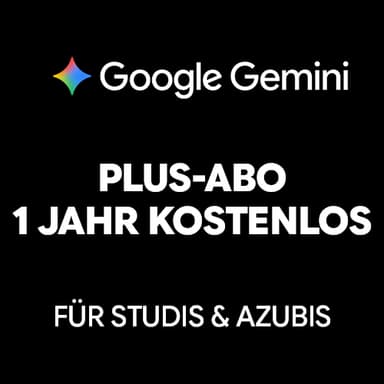 1 Jahr Google Gemini im Google AI Plus-Abo kostenlos für Studierende & Auszubildende | Inkl. 400 GB Cloud-Speicher, Gemini Notebook & Omni - Gemini