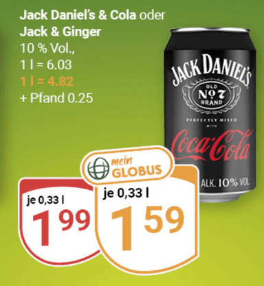 [Globus App] Jack Daniels Jack Daniel's Dose - versch. Sorten (Neunkirchen lokal ?) - GLOBUS