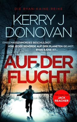 (Amazon Kindle) Auf der Flucht (Die Ryan-Kaine-Reihe 1) | Thriller im Jack Reacher Stil | abgeschlossene Handlung | eBook | 4,2*390 Bew.
