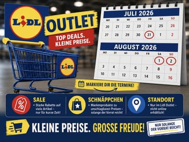 Lidl Outlet Verkäufe: Aktuelle Termine Ende Juli & Anfang August 2026 (vor Ort) - Lidl
