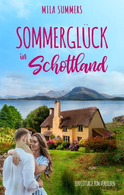 (Kindle) Sommerglück in Schottland (Ein Cottage zum Verlieben 1) | 3.3k Bewertungen = 4,2 Sterne | amazon | eBook