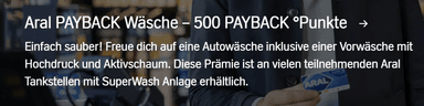 Dauerangebot: Aral Autowäsche für 500 Paybackpunkte - Aral