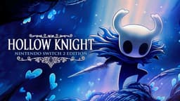 [Nintendo eShop] Hollow Knight – Nintendo Switch 2 Edition – kostenloses Upgrade für Besitzer der Switch 1 Version