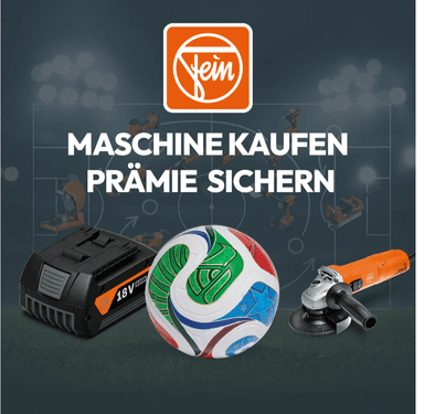 FEIN Prämienaktion: Kaufe zwei von 11 Aktionsgeräten und erhalte als Prämie einen FIFA WM-Ball + 4Ah GBA Akku oder Winkelschleifer CG7-125 - FEIN