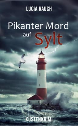 [Amazon Kindle] Pikanter Mord auf Sylt (Peterson und Winter ermitteln 5 ebook)