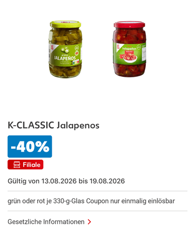 Kaufland App Coupon | 40% auf K-Classic Jalapenos rot oder grün - 160g ATG - personalisiert - Kaufland